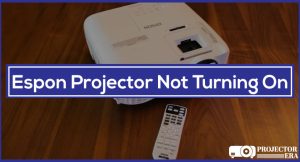 Epson Projector Not Turning On